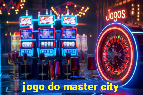 jogo do master city